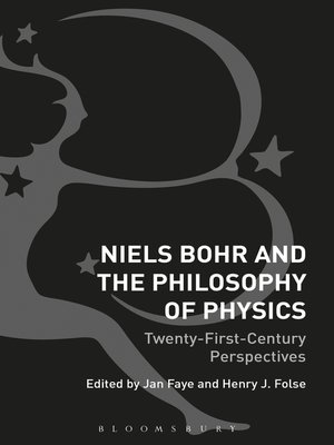 cover image of Niels Bohr and the Philosophy of Physics